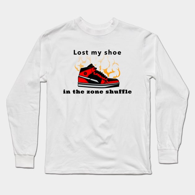 Lost My Shoe in the Zone Shuffle Long Sleeve T-Shirt by Godynagrit